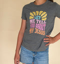 Let Me Tell You About My Jesus