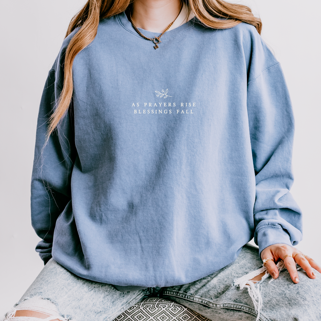 As Prayers Rise Blessing Fall Crewneck